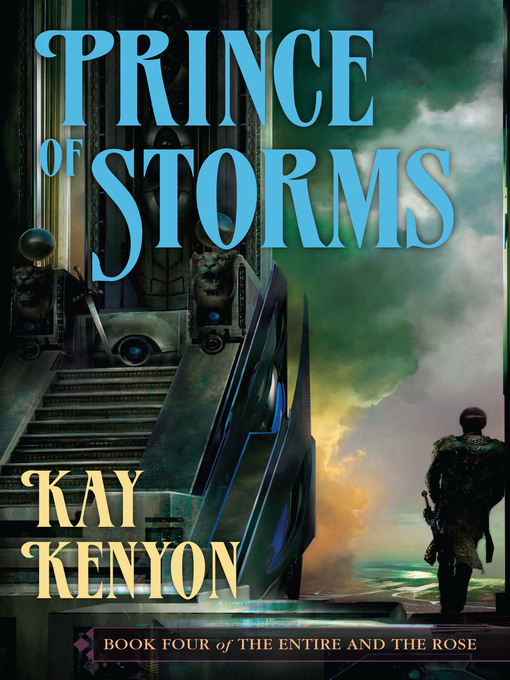 Title details for Prince of Storms by Kay Kenyon - Available